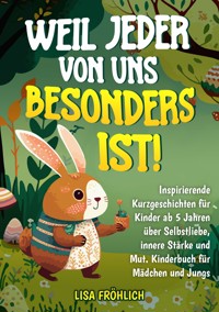 Weil jeder von uns besonders ist! - Lisa Fröhlich - ebook