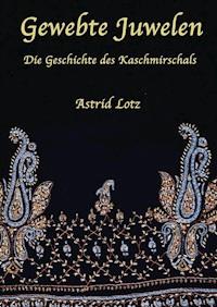 Gewebte Juwelen - Astrid Lotz - ebook