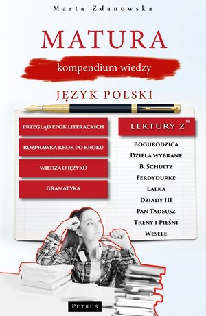 Matura. Kompendium wiedzy. Język polski - Marta Zdanowska - książka