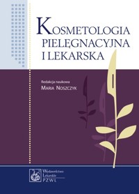 Kosmetologia pielęgnacyjna i lekarska -  - książka