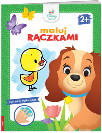 Disney Maluch. Maluj Rączkami 2+ -  - książka
