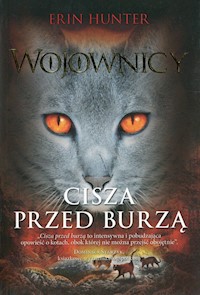 Cisza przed burzą Wojownicy Tom 4 - Erin Hunter - książka