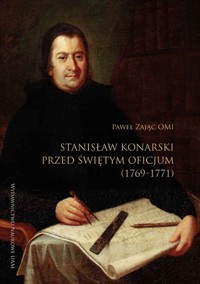 Stanisław Konarski przed Świętym Oficjum (1769-1771) - Zając Paweł - książka