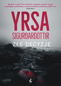 Złe decyzje - Sigurðardóttir Yrsa - ebook + książka