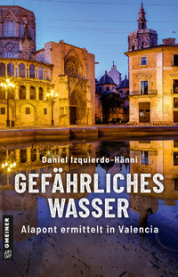 Gefährliches Wasser - Daniel Izquierdo Hänni - ebook