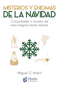 Misterios y enigmas de la Navidad - Miguel G. Aracil - ebook