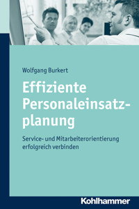 Effiziente Personaleinsatzplanung - Wolfgang Burkert - ebook