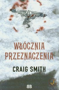 Włócznia przeznaczenia - Craig Smith - książka