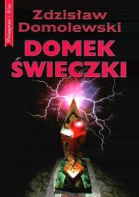 Domek świeczki - Zdzisław Domolewski - ebook