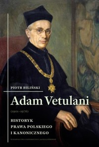 Adam Vetulani (1901-1976) - Biliński Piotr - książka