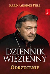 Dziennik więzienny Odrzucenie - Pell George - książka