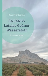 Salares Letaler Grüner Wasserstoff - Klaus-Peter Sperling - ebook