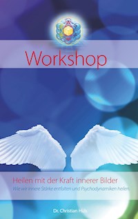 Heilen mit der Kraft innerer Bilder - Christian Hüls - ebook