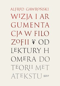 Wizja i argumentacja w filozofii - Gawroński Alfred - książka
