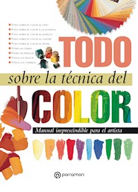 Todo sobre la técnica del color - Equipo Parramón Paidotribo - ebook
