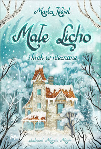 Małe Licho i krok w nieznane - Marta Kisiel - ebook + audiobook + książka