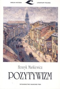 Pozytywizm - Markiewicz Henryk - książka