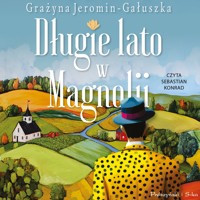Długie lato w Magnolii - Grażyna Jeromin-Gałuszka - ebook + audiobook + książka