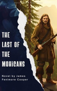 The Last of the Mohicans - James Fenimore Cooper - ebook