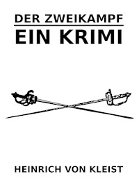 Der Zweikampf - Heinrich  von Kleist - ebook
