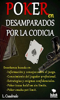 Poker en Desamparados por la codicia - L. Cuadrado - ebook