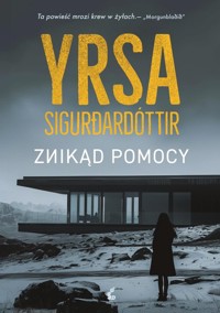 Znikąd pomocy - Sigurðardóttir Yrsa - ebook + audiobook + książka