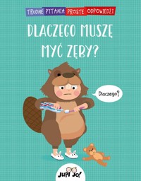 Dlaczego muszę myć zęby? - Couchman Simon - książka