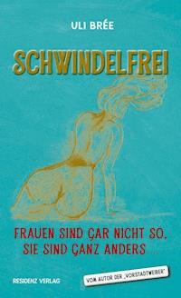 Schwindelfrei - Uli Brée - ebook