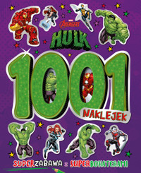 1001 naklejek. Marvel Avengers Hulk - Monika Kiersnowska (tłum.), praca zbiorowa - książka