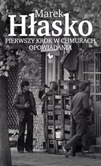 Pierwszy krok w chmurach. Opowiadania - Marek Hłasko - ebook + książka