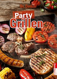 Party Grillen - Dr. Oetker - ebook