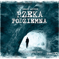 Rzeka podziemna - Tomasz Jastrun - ebook + audiobook + książka
