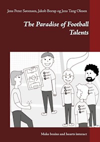 The Paradise of Football Talents - Jens Peter Sørensen - ebook