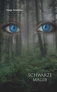 Schwarze Magie - Tanja Schüßler - ebook