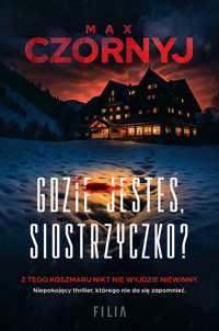 Gdzie jesteś, siostrzyczko? (wydanie pocketowe) - Max Czornyj - książka