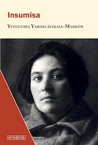 Insumisa - Yevguenia Yaroslavskaia-Markon - ebook