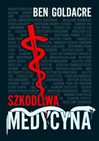 Szkodliwa medycyna - Ben Goldacre - ebook + książka
