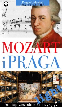 Mozart i Praga - Audiowizualna wycieczka z utworami muzycznymi - wersja light - Lubor Matěj  - darmowy ebook