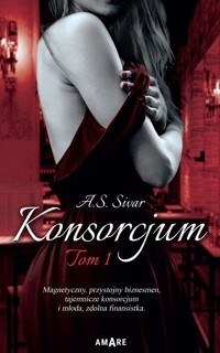 Konsorcjum. Tom I - Sivar A.S. - ebook