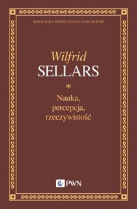 Nauka, percepcja, rzeczywistość - Sellars Wilfrid - książka
