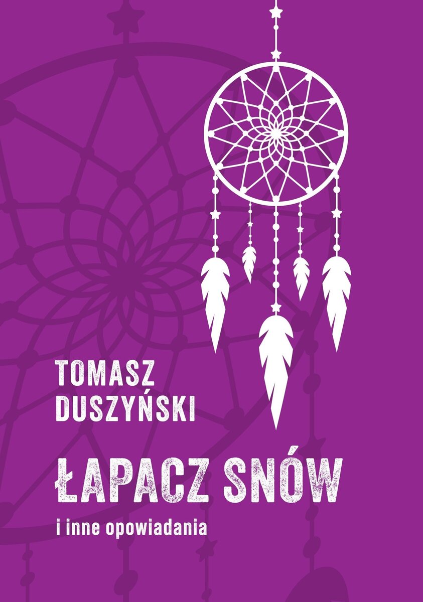 Łapacz snów - Tomasz Duszyński - książka
