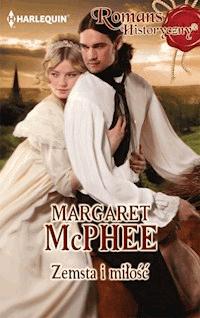 Zemsta i miłość - Margaret McPhee - ebook