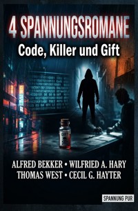 4 Spannungsromane: Code, Killer und Gift - wilfried a hary - ebook
