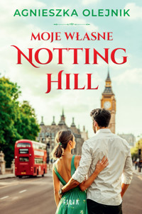 Moje własne Notting Hill - Agnieszka Olejnik - ebook + audiobook + książka