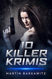 10 Killer Krimis - Martin Barkawitz - ebook