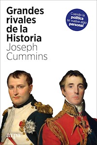 Grandes rivales de la historia - Joseph Cummins - ebook