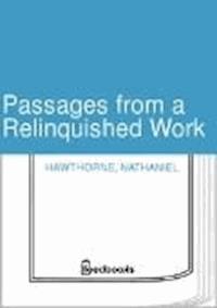 Passages from a Relinquished Work - Nathaniel Hawthorne - darmowy ebook