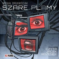 Szare plamy - Michał Organiściak - ebook + audiobook