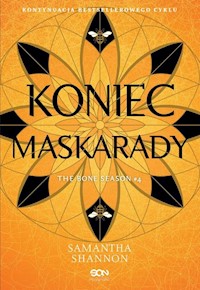 Koniec maskarady Czas Żniw #4 - Samantha Shannon - książka