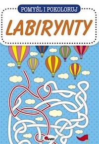 Pomyśl i pokoloruj Labirynty - Kozera Piotr - książka